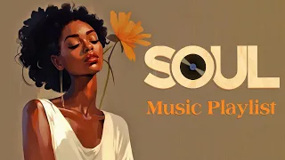 Best collection of soul songs make you better mood ~ Neo soul music Playlist 2023
