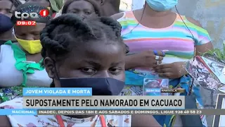 Jovem violada e morta  - Supostamente pelo namorado em Cacuaco