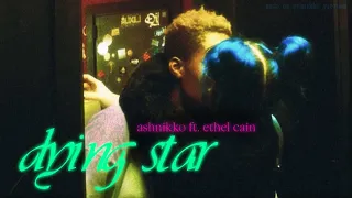 Ashnikko ft. Ethel Cain– Dying Star (Lyrics + Vietsub) Ashnikko Vietnam