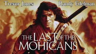 The Last Of The Mohicans | Soundtrack Suite (Trevor Jones & Randy Edelman)