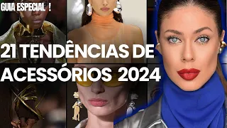 21 TENDÊNCIAS DE ACESSÓRIOS AUTÊNTICOS EM 2024.