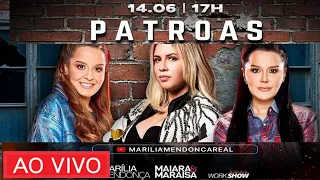 Live das Patroas #MariliaMendomça #MaiaraEMaraísa #liveDasPatroas 14/06/2020