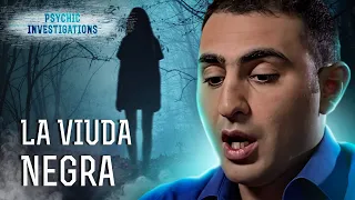 La Viuda Negra – LOS VIDENTES LLEVAN LA INVESTIGACIÓN | Paranormal