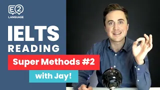 IELTS Reading | SUPER METHODS #2 with Jay!