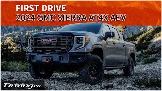 2024 GMC Sierra AT4X AEV | First Drive | Driving.ca
