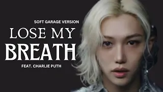 Stray Kids 'Lose My Breath' feat. Charlie Puth 'soft garage version' (Color Coded Lyrics) | SeoulkU