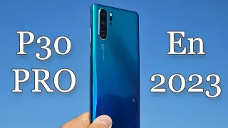 Huawei P30 pro en 2023 ¿Vale la pena?