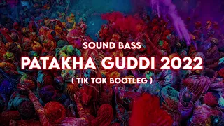 SOUND BASS - Patakha Guddi 2022 ( Tik Tok Bootleg )