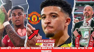 🔥OUT NOW!!🚨JADON SANCHO SENDS EMOTIONAL MESSAGE TO MAN UNITED AFTER FA CUP WIN!