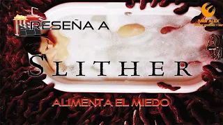 Alimenta el Miedo. Reseña Retro a: Slither