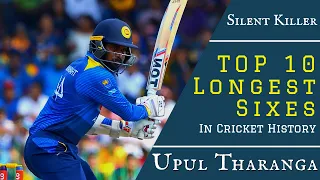 Top 10 Upul Tharanga Longest Sixes In Cricket History | Silent Killer