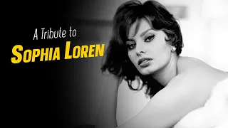 A Tribute to SOPHIA LOREN