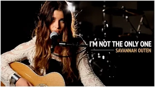 I'm Not The Only One - Sam Smith (Savannah Outen Acoustic Cover)