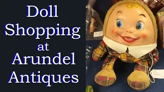 Doll Shopping at Arundel Antiques - Vintage Dolls, Toys, Bears & Kid Stuff!