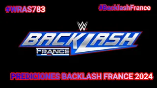 PREDICIONES WWE BACKLASH FRANCE 2024