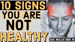 10 Signs You Are Not Healthy - By Doctor Willie Ong (Cardiologist & Internist) #29