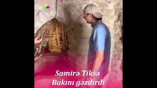 Samirə Tiksə Bakını gəzdirdi