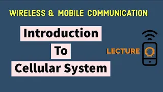 Introduction To Cellular Mobile System | Wireless Communication Definitions