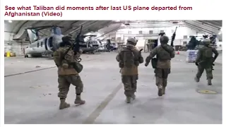 See what Taliban did moments after last US plane departed from Afghanistan