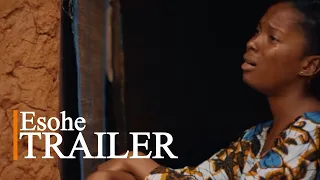 Esohe | Trailer | EbonyLife TV