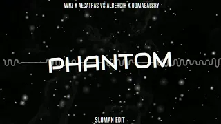 WNZ x Alcatras vs Albercik x Domagalsky - Phantom (SLOMAN Edit)