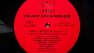 Straight Outta Nowhere - I Kick A Freestyle (LP Version) (1992)