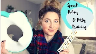 Speech Delay & Potty Training / 7 Tips I Used With My Toddler