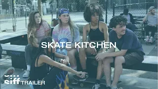 SIFF Cinema Trailer: Skate Kitchen