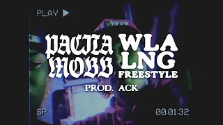 PACITA MOBB - WLA LNG (Freestyle) Prod. ACK