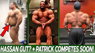 Patrick Moore Competes Soon! + Hassan Mostafa GUT? + Justin Rodriguez 5 DAYS OUT! + MORE