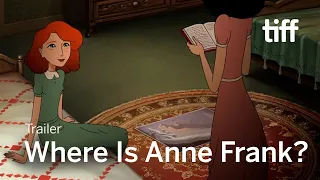 WHERE IS ANNE FRANK Trailer | TIFF 2021