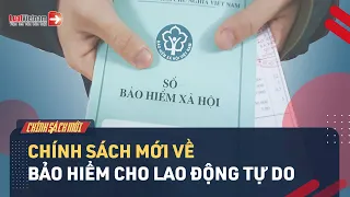 Tin Vui Với Lao Động Tự Do: Sắp Có Thêm Nhiều Quyền Lợi Về Bảo Hiểm  | LuatVietnam