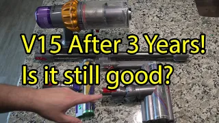 Dyson V15 Three Year Update!