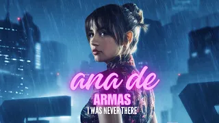 Ana De Armas Edit- I Was Never There | #anadearmas