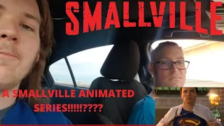 A SMALLVILLE ANIMATED SERIES!!!!!????