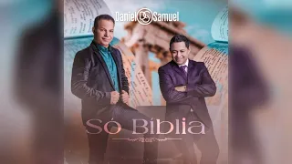 Daniel & Samuel - Só Biblia (CD COMPLETO 💿)