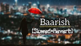 Baarish Yariyan ll Lofi (slowed+Reverb) ll Sad 💔 #song #slowedreverb