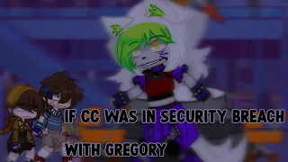 If C.C. was stuck in the Pizzaplex with Gregory || FNaF GCMM