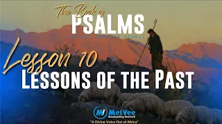 MelVee Sabbath School Lesson 10 - Q1 2024 // Lessons of the Past - From The Book of Psalms