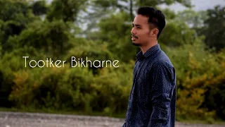 New Hindi Song | Tootker Bikharne | Cover by Simion