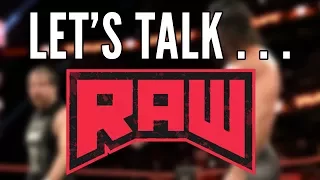 SHIELD REUNION!!! Lets Talk RAW (WWE RAW 07/24/17)