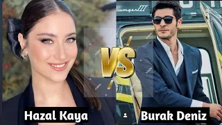 Hazal Kaya VS Burak Deniz | lifestyle Comparison 2024