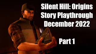 Silent Hill: Origins In Depth Story Playthrough (DEC 2022) PART 1