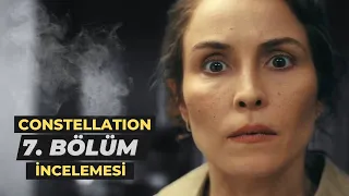 Constellation 7. Bölüm İncelemesi | Teoriler, Detaylar ve Gizemler