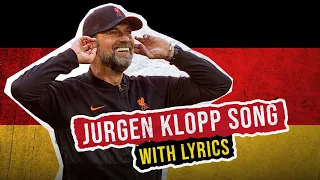 'I'm So Glad That Jurgen Is a Red!' | Liverpool's Jurgen Klopp Song with Lyrics!