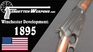 Winchester Lever Action Development: Model 1895