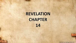 The Book of Revelation - Revelation Chapter 14 KJV Version (The Holy Bible)