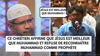 CE CHRÉTIEN DIT QUE JÉSUS EST MEILLEUR QUE MUHAMMAD ! Zakir Naik en français