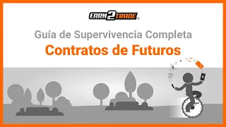 Contratos de futuros - ¿Qué son y cómo funcionan?
