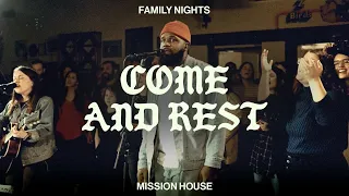 Come And Rest - Mission House (Official Live Video)